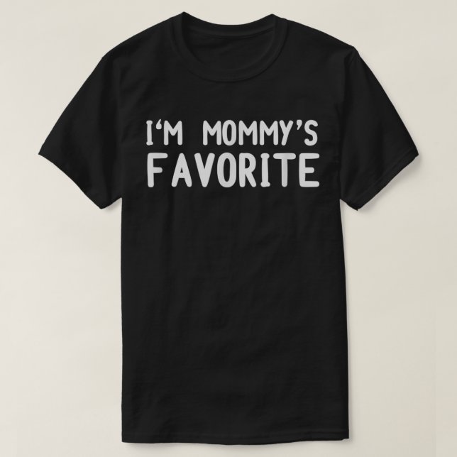 Ich bin Mommy's Lieblings-T - Shirt Funny T-Shirt  (Design vorne)