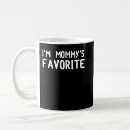 Ich bin Mommy's Lieblings-T - Shirt Funny T-Shirt  Kaffeetasse