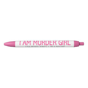 Ich bin Mord-Mädchenstift - Lilah Liebe Kugelschreiber
