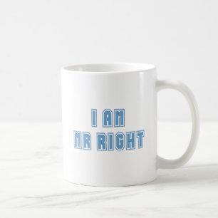 Ich bin Mr. Richtig Kaffeetasse