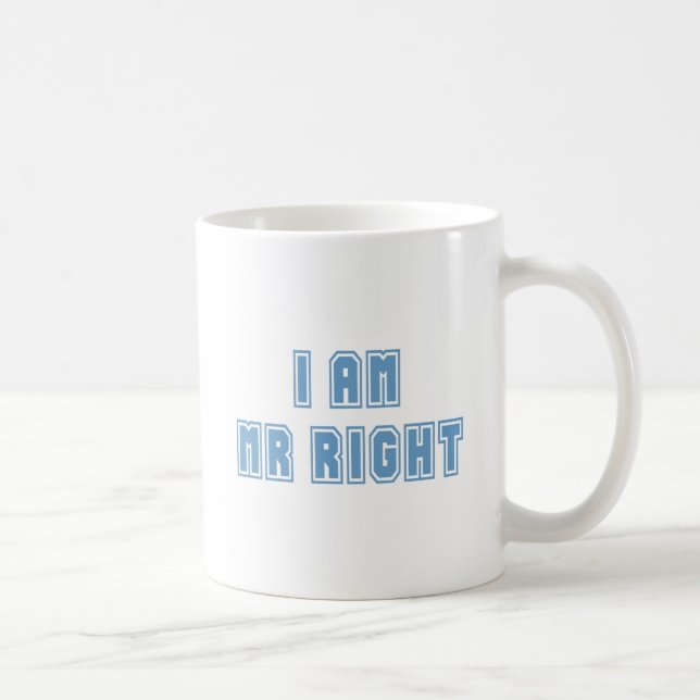 Ich bin Mr. Richtig Kaffeetasse (Rechts)