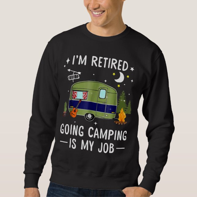 Ich bin müde Going Camping ist mein Job Shirt Gesc (Vorderseite)