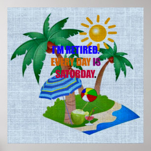 Ich bin müde. Jeder Tag ist Samstag. Poster