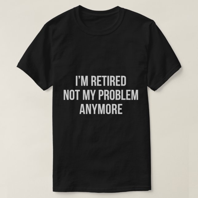 Ich bin müde - nicht mehr mein Problem - T - Shirt (Design vorne)