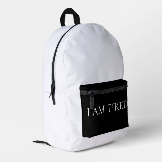 Ich bin müde – sanfte, emotionale Phrase Bedruckter Rucksack