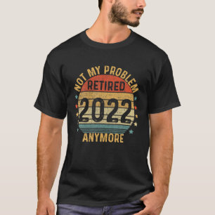 Ich bin müde und Sie nicht Pensionierung Party Dec T-Shirt