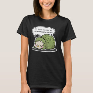 Ich bin müde Wecken, nicht in Neuseeland zu sein T-Shirt