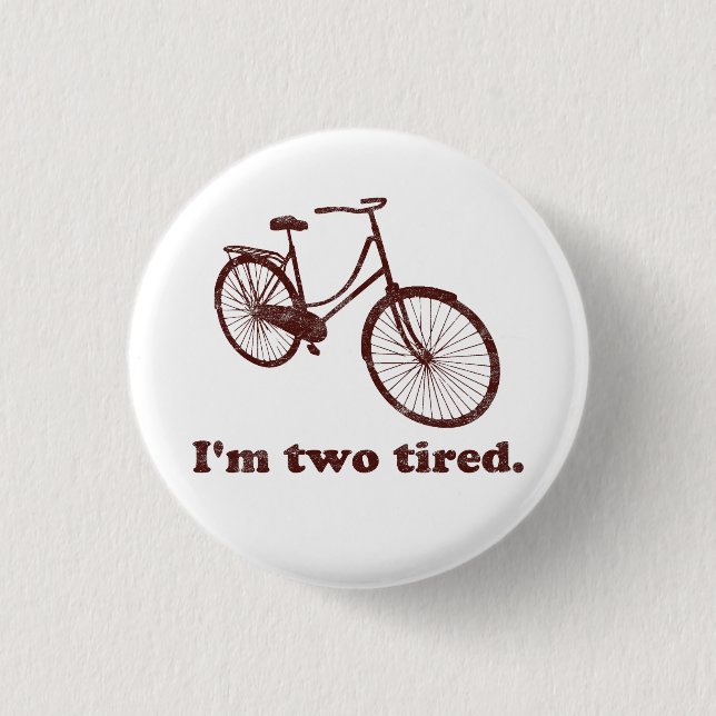 Ich bin müdes zu müdes schläfriges Fahrrad zwei Button (Vorderseite)