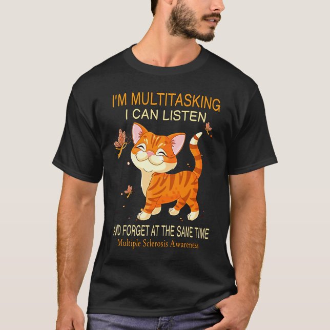 Ich bin Multitasking, ich kann Katze hören T-Shirt (Vorderseite)