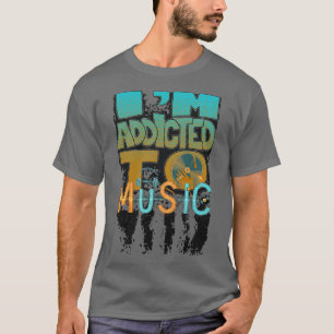 Ich bin musiksüchtig T-Shirt