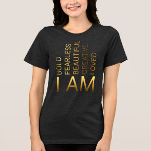 Ich bin mutig, furchtlos, schön, kreativ, geliebt Tri-Blend shirt