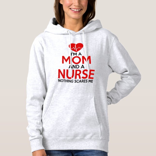 Ich bin Mutter und Krankenschwester Hoodie (Vorderseite)