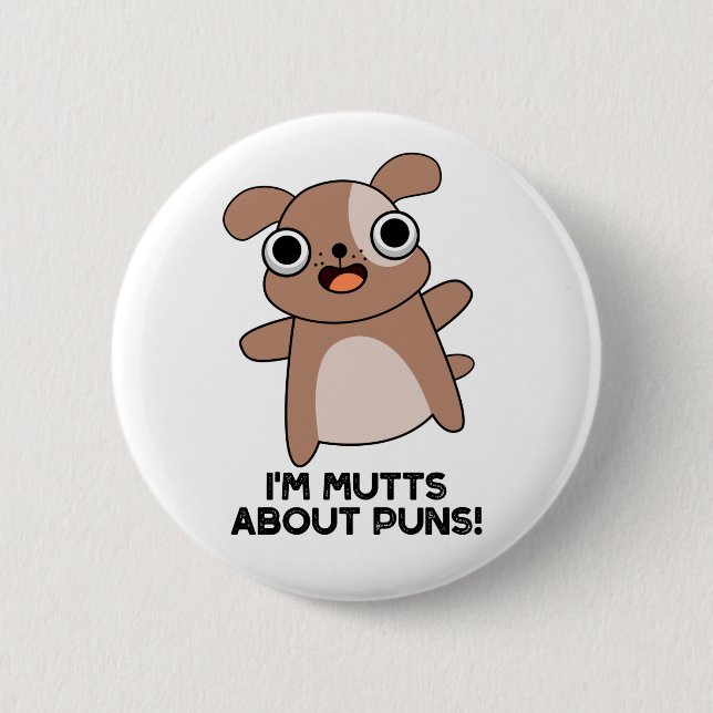 Ich bin Mutts über Puns Funny Dog Pun Button (Vorderseite)