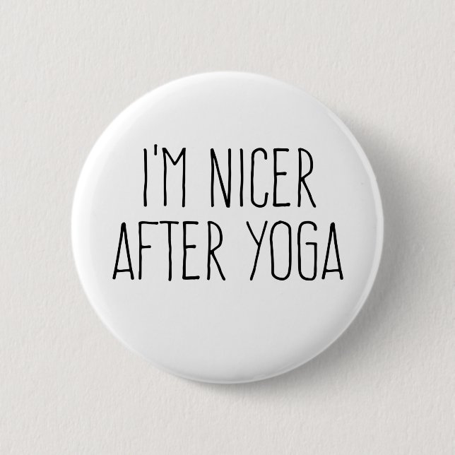 Ich bin nach dem Yoga Nicer Button (Vorderseite)