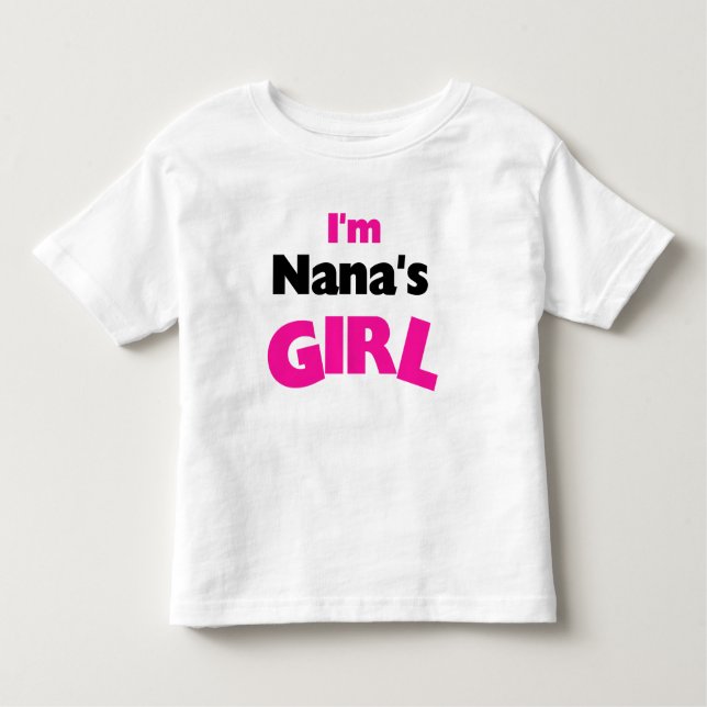 Ich bin Nanas Mädchen Kleinkind T-shirt (Vorderseite)