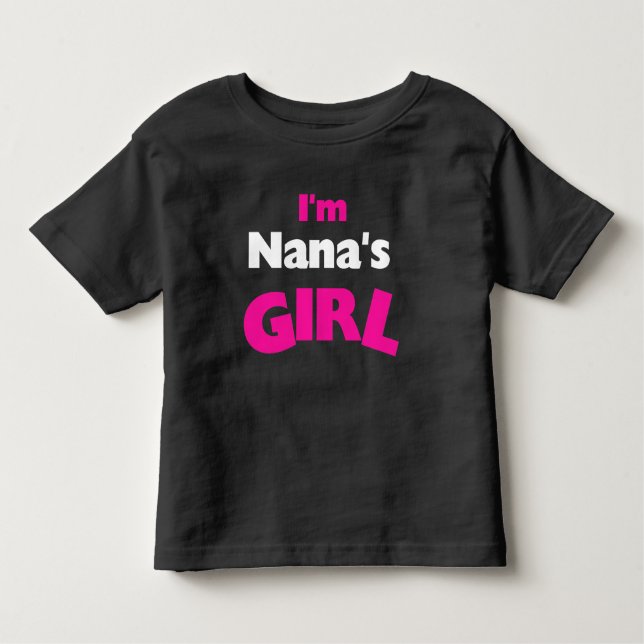 Ich bin Nanas Mädchen Kleinkind T-shirt (Vorderseite)