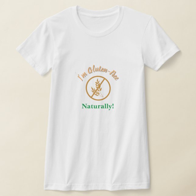 Ich bin natürlich glutenfrei T-Shirt (Ablage )