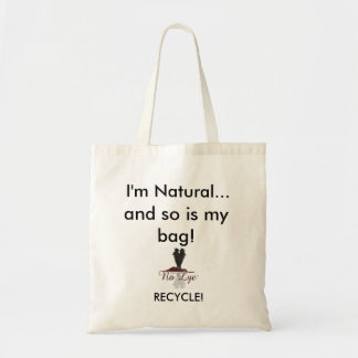 Ich bin… natürlich und also bin meine Tasche! , R… Tragetasche