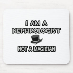 Ich bin Nephrologe ... Nicht ein Magier Mousepad