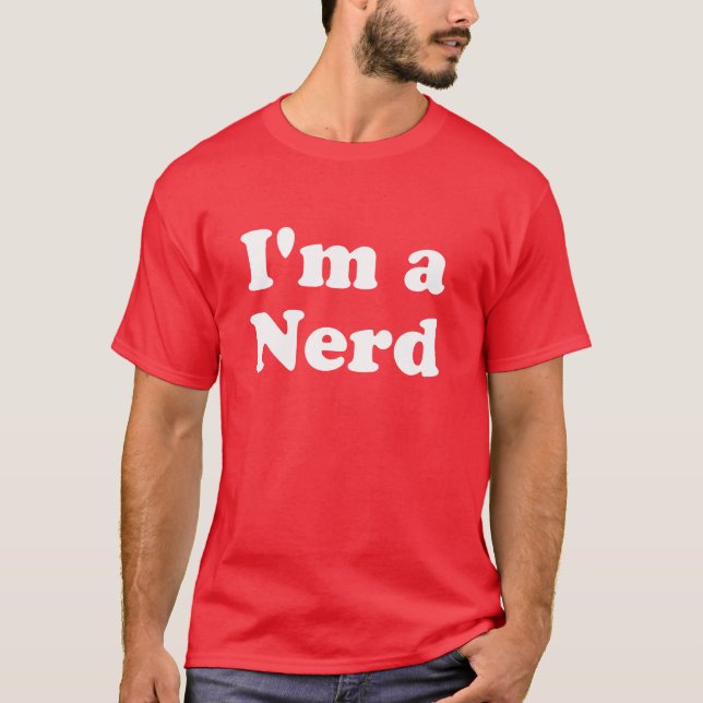 Ich bin Nerd T-Shirt (Vorderseite)