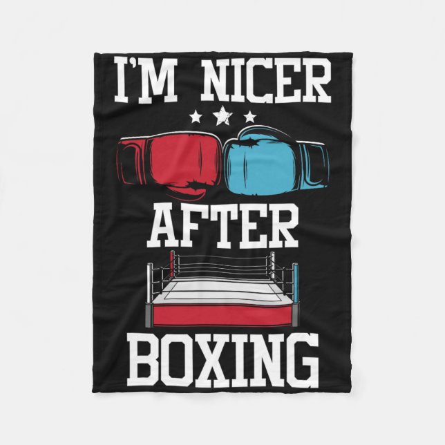 Ich bin netter nach dem Boxen - Kickboxen Kickboxe Fleecedecke (Vorderseite)