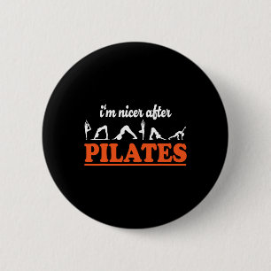 Ich bin netter nach Pilates Fitness-Trainer Lustig Button