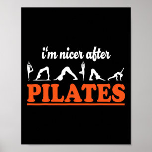 Ich bin netter nach Pilates Fitness-Trainer Lustig Poster