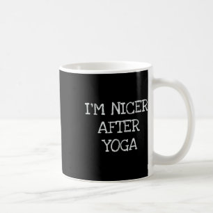 Ich bin netter nach Yoga Lustiges Workout T-Shirt Kaffeetasse