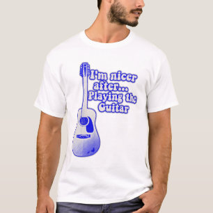 Ich bin netter, nachdem ich Gitarre gespielt habe T-Shirt