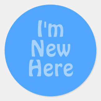 Ich bin neu hier. Blau. Custom Runder Aufkleber