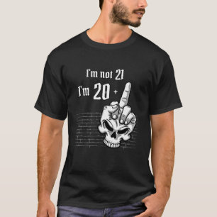 Ich bin nicht 21 Ich bin 20 plus 1 Middle Finger S T-Shirt