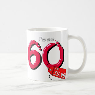 Ich bin nicht 60, die ich der 59,99 Blasen-Text Kaffeetasse