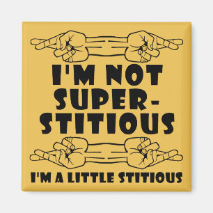 Ich bin nicht abergläubisches kleines, leises Funn Magnet