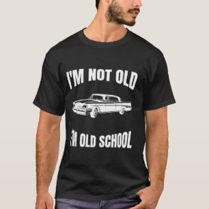 ICH BIN NICHT ALT, ICH BIN ALT MODISCH FÜR MÄNNER, T-Shirt