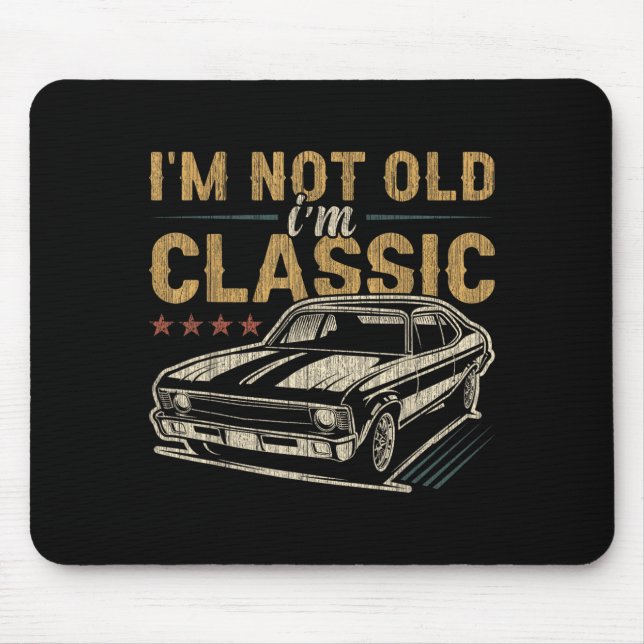 Ich bin nicht alt, ich bin clic Auto lustiger Spru Mousepad (Vorne)