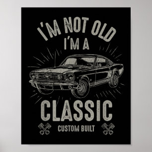 Ich bin nicht alt, ich bin Clic Lustiger Auto-Spru Poster