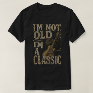 Ich bin nicht alt, ich bin ein Klassiker Lustiges T-Shirt