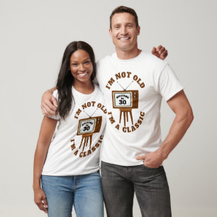 Ich bin nicht alt, ich bin ein Klassiker Retro-TV T-Shirt