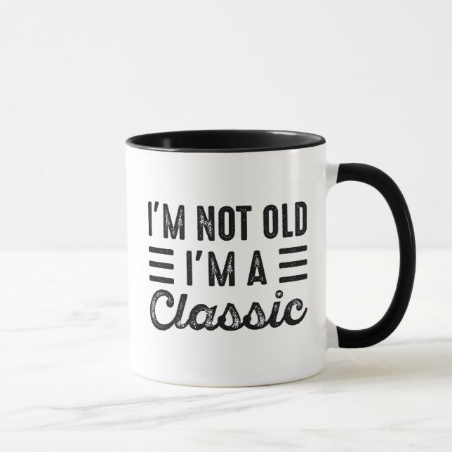 Ich bin nicht alt, ich bin ein Klassiker Tasse (Rechts)