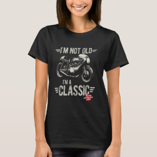 Ich bin nicht alt, ich bin ein Klassiker. Vintage, T-Shirt