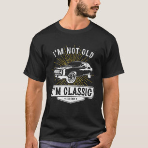 Ich bin nicht alt, ich bin ein klassischer Funny C T-Shirt