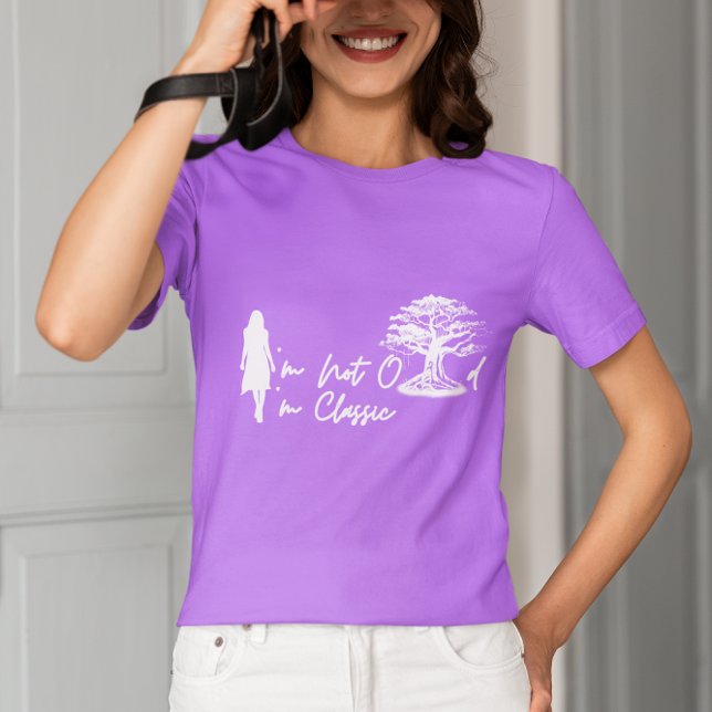 Ich bin nicht alt, ich bin ein klassischer T - Shi T-Shirt (Von Creator hochgeladen)