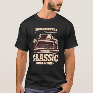 Ich bin nicht alt ich bin ein klassisches Auto 197 T-Shirt