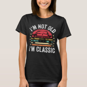 Ich bin nicht alt ich bin ein klassisches Auto Ret T-Shirt