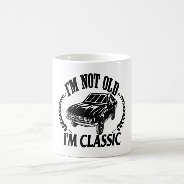 Ich bin nicht alt, ich bin ein klassisches lustige kaffeetasse (Mittel)