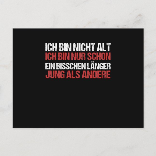 Ich bin nicht alt Ich bin gerade ein bisschen läng Postkarte (Vorderseite)