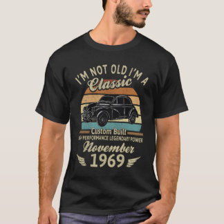 Ich bin nicht alt, ich bin im November 1969 gebore T-Shirt