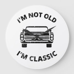   Ich bin nicht alt, ich bin klassisch  Große Wanduhr