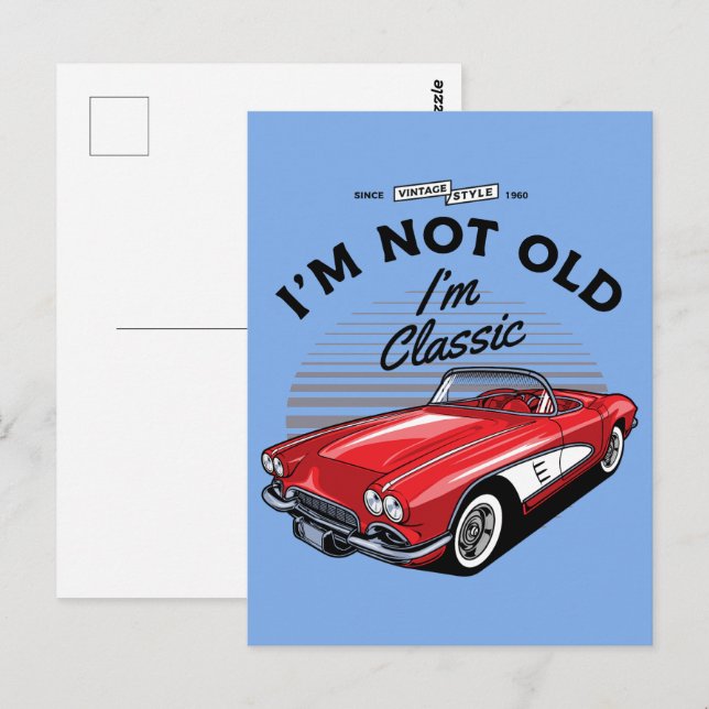 Ich bin nicht alt, ich bin klassisch! Korvette 196 Postkarte (Vorne/Hinten)