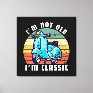 ich-bin-nicht-alt-ich-bin-klassisch leinwanddruck